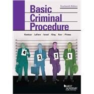 Basic Criminal Procedure by Kamisar, Yale; Lafave, Wayne; Israel, Jerold; King, Nancy; Kerr, Orin, 9781634595308