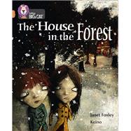 The House in the Forest by Foxley, Janet; Keino, 9780007465309