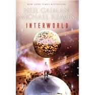 Interworld by Gaiman, Neil; Reaves, Michael, 9780062125309