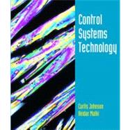 Control Systems Technology by Johnson, Curtis D.; Malki, Heidar, 9780130815309