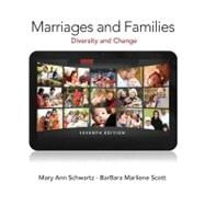 Marriages and Families by Schwartz, Mary Ann A.; Scott, BarBara Marliene, 9780205845309