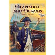 Grapeshot and Demons by Scully, Vincent P., 9781480285309