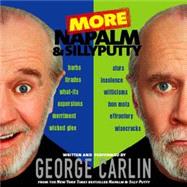 More Napalm & Silly Putty by Carlin, George, 9781565115309