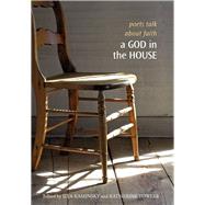 God in the House : Poets Talk about Faith by Andrews, Nin, 9781932195309