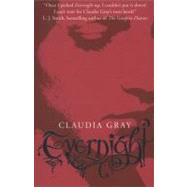 Evernight by Gray, Claudia, 9780007355310