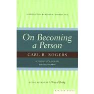 On Becoming a Person: A Therapist's View of Psychotheraphy by Rogers, Carl R., 9780395755310