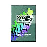 Colour Imaging Vision and Technology by MacDonald, Lindsay; Luo, M. Ronnier, 9780471985310