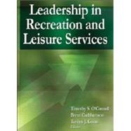 Leadership in Recreation and Leisure Services by Timothy O'Connell, 9780736095310