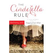 The Cinderella Rule by Jett, Bethany, 9780800725310