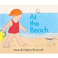 At the Beach by Rockwell, Anne F., 9780833565310