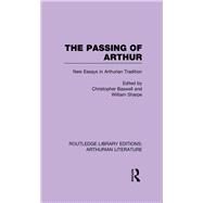The Passing of Arthur by Christopher Baswell, 9781315765310