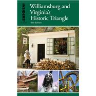 Insiders' Guide to Williamsburg And Virginia's Historic Triangle by Corbett, Sue, 9781493045310