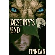 Destiny's End by Tinnean, 9781539675310