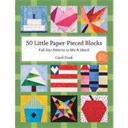 50 Little Paper-Pieced Blocks by Doak, Carol, 9781607055310
