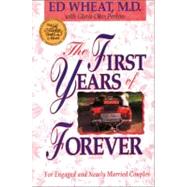 The First Years of Forever by Gloria Oakes Perkins and  Dr. Ed Wheat, 9780310425311