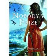 Nobody's Prize by FRIESNER, ESTHER, 9780375875311