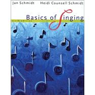 Basics Of Singing by Schmidt, Jan; Counsell Schmidt, Heidi, 9780495115311