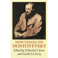 New Essays on Dostoyevsky by Edited by Malcolm V. Jones , Garth M. Terry, 9780521155311