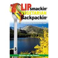 Lipsmackin' Vegetarian Backpackin' by Conners, Christine; Conners, Tim, 9780762725311