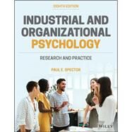 Industrial and Organizational Psychology: Research and Practice by Spector, 9781119805311