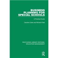 Business Planning for Special Schools by Coles, Caroline; Field, Richard, 9781138545311