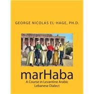Marhaba by El-hage, George Nicolas, Ph.d., 9781508595311