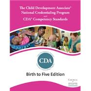 CDA Competency Standards Book: Birth to Five Edition (Item: AP-BTF) by Council for Professional Recognition, 9798990545311