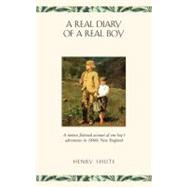 The Real Diary of a Real Boy by Shute, Henry A., 9781557095312