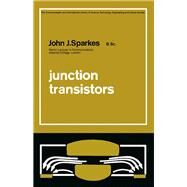Junction Transistors by John. J. Sparkes, 9780080115313