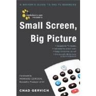 Mediabistro.com Presents Small Screen, Big Picture by GERVICH, CHAD, 9780307395313