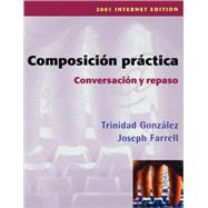 Composicin practica, Conversacin y repaso by Gonzlez, Trinidad; Farrell, Joseph, 9780471405313