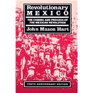 Revolutionary Mexico by Hart, John Mason, 9780520215313