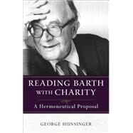 Reading Barth with Charity by Hunsinger, George, 9780801095313