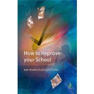 How To Improve Your School by Rudduck, Jean; Flutter, Julia, 9780826465313