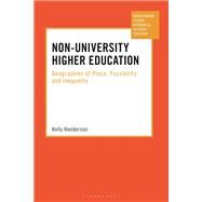 Non-university Higher Education by Henderson, Holly; Klemencic, Manja; Ashwin, Paul, 9781350145313