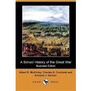 A School History of the Great War by Mckinley, Albert Edward; Coulomb, Charles A.; Gerson, Armand J., 9781409955313
