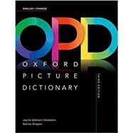 Oxford Picture Dictionary Third Edition: English/Chinese Dictionary by Adelson-Goldstein, Jayme; Shapiro, Norma, 9780194505314