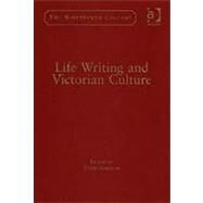 Life Writing And Victorian Culture by Amigoni,David;Amigoni,David, 9780754635314