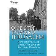One Step Toward Jerusalem by Bacskai, Sndor; Thury, Eva Maria, 9780815635314