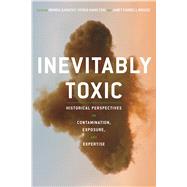 Inevitably Toxic by Sarathy, Brinda; Hamilton, Vivien; Brodie, Janet Farrell, 9780822945314