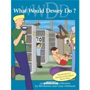 What Would Dewey Do? by Ambaum, Gene, 9780974035314