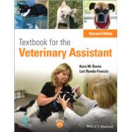 Textbook for the Veterinary Assistant by Burns, Kara M.; Renda-Francis, Lori, 9781119565314