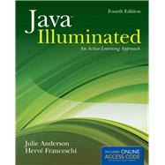 Java Illuminated An Active Learning Approach by Anderson, Julie; Franceschi, Herv J., 9781284045314