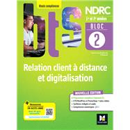 BLOC 2 - Relation client  distance et digitalisation - BTS NDRC 1re & 2e annes - d.2022 Epub FXL by Patrick Roussel; Jean-Pierre Campcros; Camille Parnet; Frdrique Thouzellier; Karine Gadroy; Typhai, 9782216165315