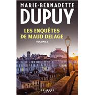 Les enqutes de Maud Delage volume 2 by Marie-Bernadette Dupuy, 9782702185315