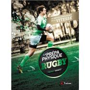 La Prpa physique Rugby : le dveloppement de la vitesse by Norbert Krantz, 9791091285315