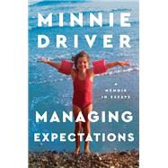 Managing Expectations by Minnie Driver, 9780063115316