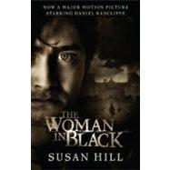 The Woman in Black (Movie Tie-in Edition) by Hill, Susan, 9780307745316