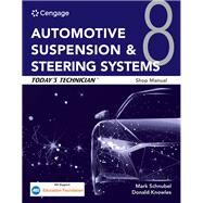 Today's Technician: Automotive Suspension & Steering Systems, Classroom Manual and Shop Manual by Schnubel, Mark, 9780357935316