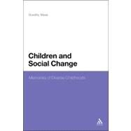 Children and Social Change Memories of Diverse Childhoods by Moss, Dorothy, 9780826435316